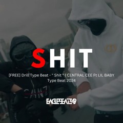 [FREE] Central Cee x 6 For 6 x  Mixtape Drill Type Beat 2024 - " Shit " | UK Drill Instrumental