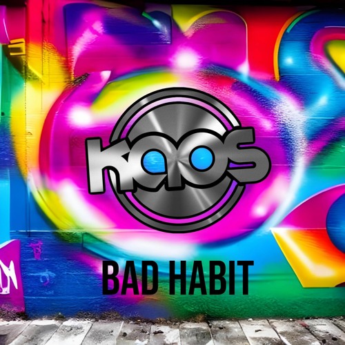 Kaos - Bad Habit (sample)