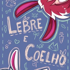 [Read] Online A Lebre e o Coelho BY : Jonnhy Jota