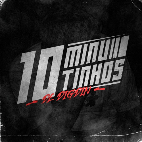 10 MINUTINHOS DE DIGDIN (DJ STANLEY)