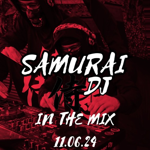 SAMURAI DJ. IN THE MIX . TECHNO 11.06.24