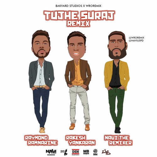 Tujhe Suraj Remix - Raymond Ramnarine X Rakesh Yankaran [NAViTheRemixer Remix]