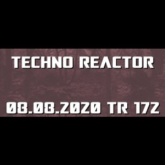 TR-172-Juergen-Lapuse-Techno-Reactor-2020-08-08