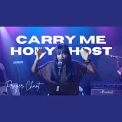 Carry Me Holyghost - Prayer Chant