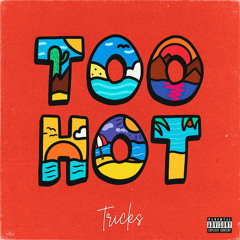 Too Hot