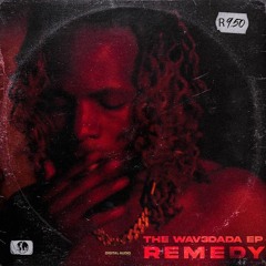 Wav3Dada + Remedy (Prod. by This.Is.Azaria.Beatz).mp3