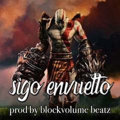 Sigo Envuelto prod by block volume beatz