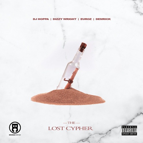 DJ Hoppa - The Lost Cypher (feat. Dizzy Wright, Euroz & Demrick)