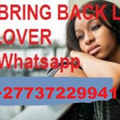 sameday bring back lost lover +27737229941 in Johannesburg Eastern Cape Harare UK USA Canada