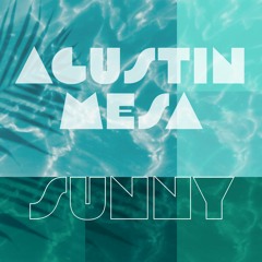 Agustín Mesa - Sunny (Lessum Remix)