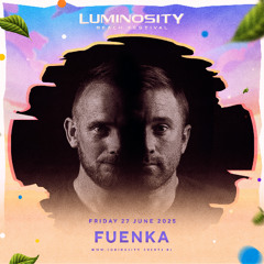Fuenka @ Luminosity Beach Festival 2025