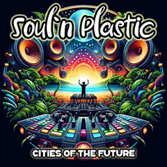 Soul`n Plastic - Rotterdam