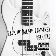 Rack Up (All My Commas) (Prod. by Evann)