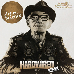 Magic Fountain (Hardwired Remix) FREE DL