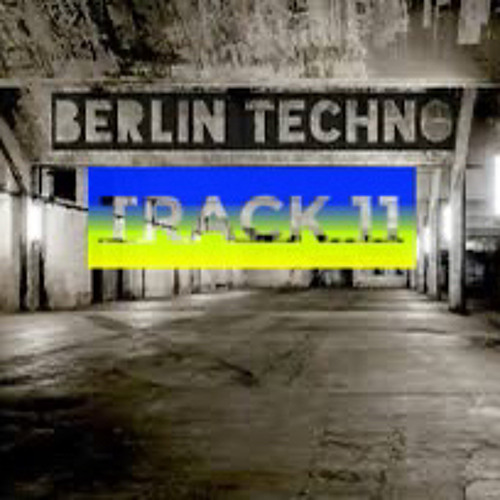 Track 11 - BERLIN TECHNO