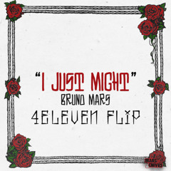 Bruno Mars - I Just Might (4Eleven 'Spur Of The Moment' Flip)
