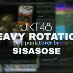 JKT48 - Heavy Rotation (Pop punk cover by SISASOSE)
