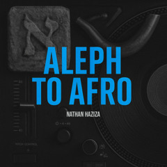 ALEPH TO AFRO SET- NATHAN