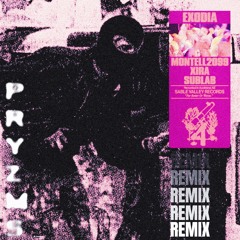 Montell2099 XIRA & Sublab - Exodia (PRYZMS Remix)