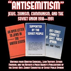 [View] KINDLE 💌 The Hoax of Soviet "Anti-Semitism" by  Frank L. Britton [KINDLE PDF