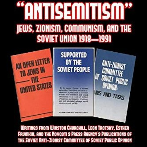 View [PDF EBOOK EPUB KINDLE] The Hoax of Soviet "Anti-Semitism" by  Frank L. Britton