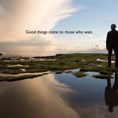 Good Things Come 7.19.2020