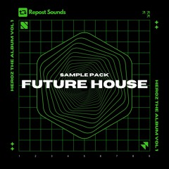Free Sample Pack [Future House] / +300MB / Repost Sounds