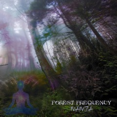 Mamza - ॐ Forest Frequency ॐ