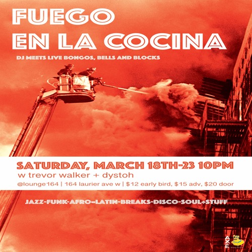 2023-03-18 FUEGO EN LA COCINA! w/ Trevor Walker & Dystoh @Lounge164