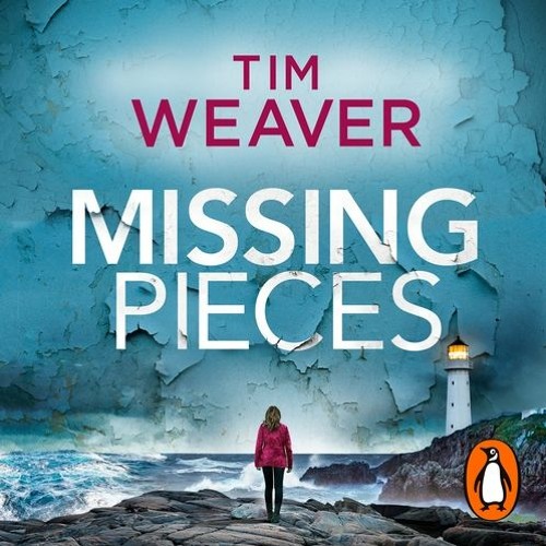 Missing Pieces by Tim Weaver - extract