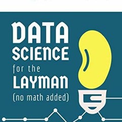 [Access] EBOOK EPUB KINDLE PDF Numsense! Data Science for the Layman: No Math Added by  Annalyn Ng &