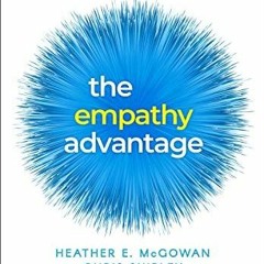 get [PDF] Download The Empathy Advantage: Leading the Empowered Workforce