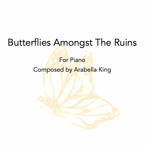Butterflies Amongst The Ruins - Piano