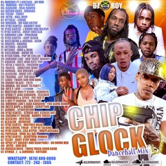 DJ ROY CHIP GLOCK DANCEHALL MIX [MAY 2021]