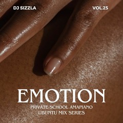 Ubuntu Vol.25 Emotion (Private School Amapiano)