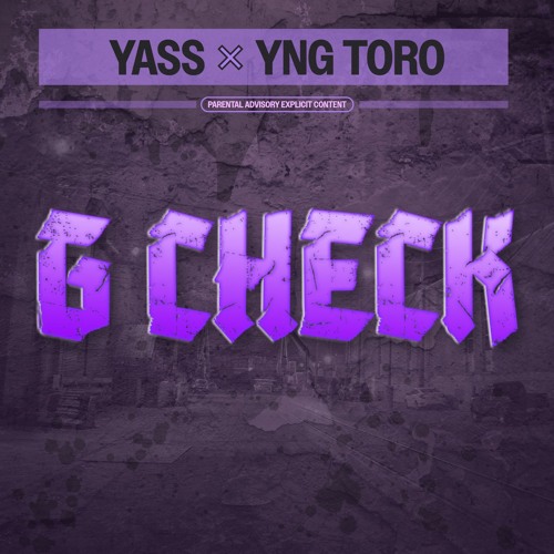 stream-yass-x-yng-toro-g-check-by-yass-listen-online-for-free-on