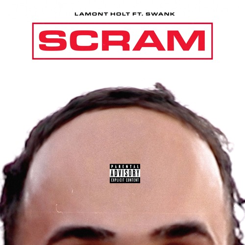 Scram ft. Swank (Prod. Toxik)
