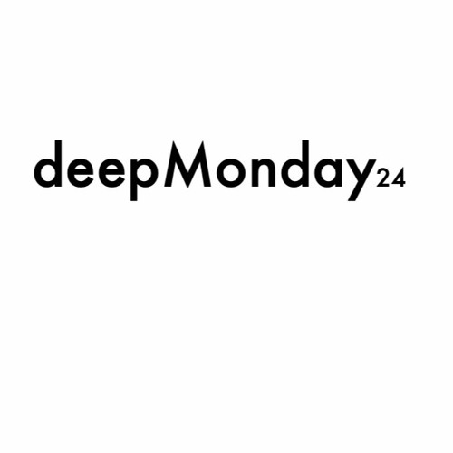 deepMonday podcast 24