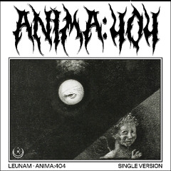 ANIMA:404 - LEUNAM - FREE DOWNLOAD (HARDTECHNO)