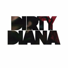 Dirty Diana Remix