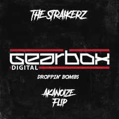 The Straikerz - Droppin' Bombs (AkaNoize Kick & RawTrap Flip)