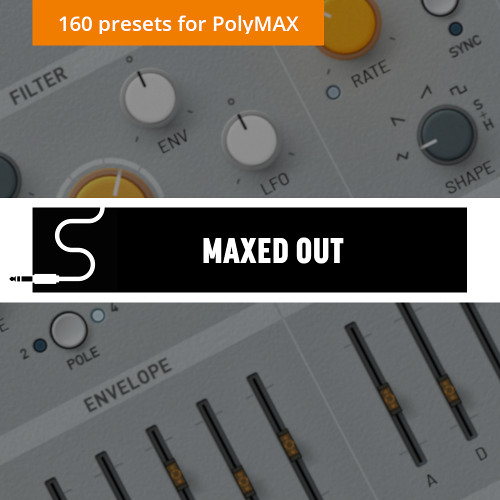 Maxed Out - Some PolyMAX Sounds (taster)
