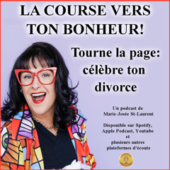 ÉPISODE 4 – TOURNE LA PAGE : CÉLÈBRE TON DIVORCE !