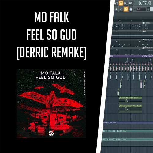 MO FALK - FEEL SO GUD [DERRIC REMAKE] **FREE DOWNLOAD**