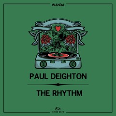 PREMIERE: Paul Deighton - The Rhythm [Wanda]