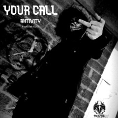 AKTIVITY - YOUR CALL (FuckyTek EDIT RawTrap)