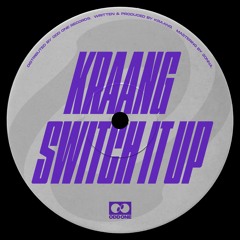 Kraang - Switch It Up