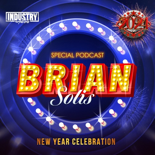 Industry Night Club PV - NEW YEAR FESTIVAL 2024 (Brian Solis Special Podcast)
