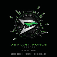 Sator Arepo - Encrypted Holograms PREVIEW (Deviant Drop 1) OUT NOW!!!