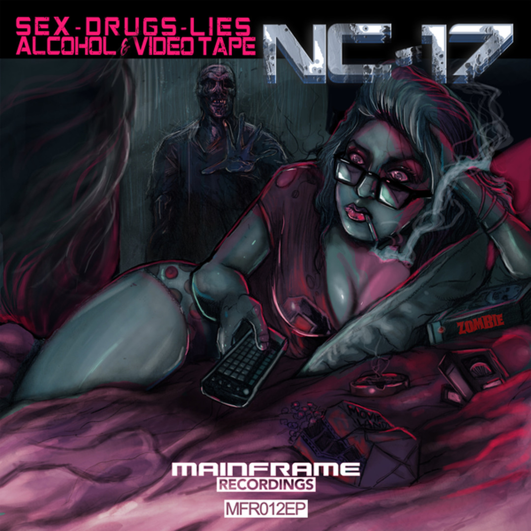 Stream Sex, Drugs, Lies, Alcohol & Video Tape by NC-17 Audio | Listen  online for free on SoundCloud